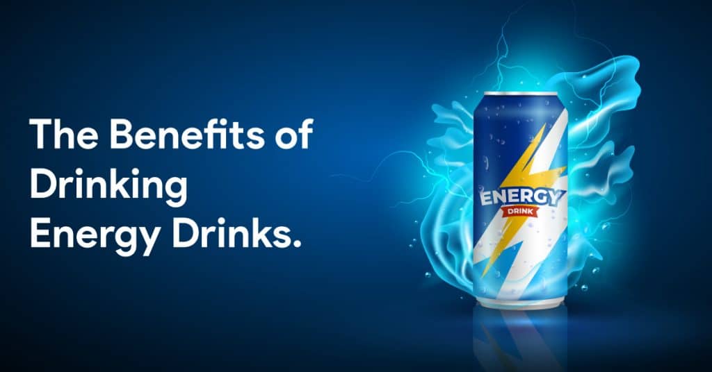 Picture showing caption 'Benefits of Energy Drinks'